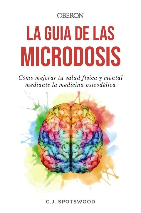 GUÍA DE LAS MICRODOSIS, LA | 9788441550100 | SPOTSWOOD, C.J. | Llibreria La Gralla | Librería online de Granollers