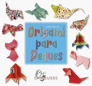ORIGAMI PARA PEQUES | 9788410124257 | BOURSIN, DIDIER | Llibreria La Gralla | Librería online de Granollers