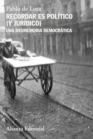 RECORDAR ES POLÍTICO (Y JURÍDICO) | 9788411487016 | DE LORA, PABLO | Llibreria La Gralla | Librería online de Granollers