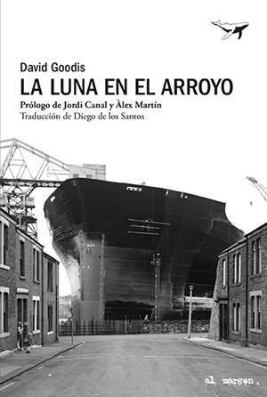 LUNA EN EL ARROYO, LA | 9788412619492 | GOODIS, DAVID | Llibreria La Gralla | Librería online de Granollers