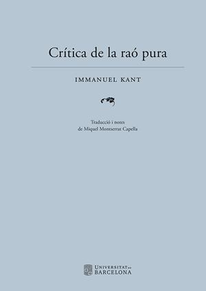 CRÍTICA DE LA RAÓ PURA | 9788410500068 | KANT, IMMANUEL | Llibreria La Gralla | Llibreria online de Granollers