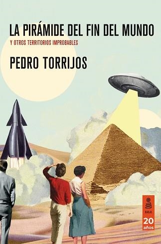 PIRÁMIDE DEL FIN DEL MUNDO, LA | 9788418345814 | TORRIJOS, PEDRO | Llibreria La Gralla | Llibreria online de Granollers