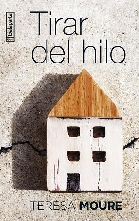 TIRAR DEL HILO | 9788410246034 | MOURE PEREIRO, TERESA | Llibreria La Gralla | Librería online de Granollers
