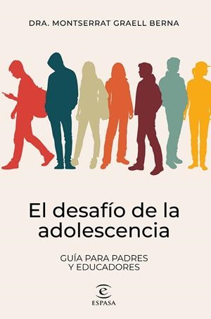 DESAFÍO DE LA ADOLESCENCIA, EL | 9788467073348 | GRAELL BERNA, MONTSERRAT | Llibreria La Gralla | Llibreria online de Granollers