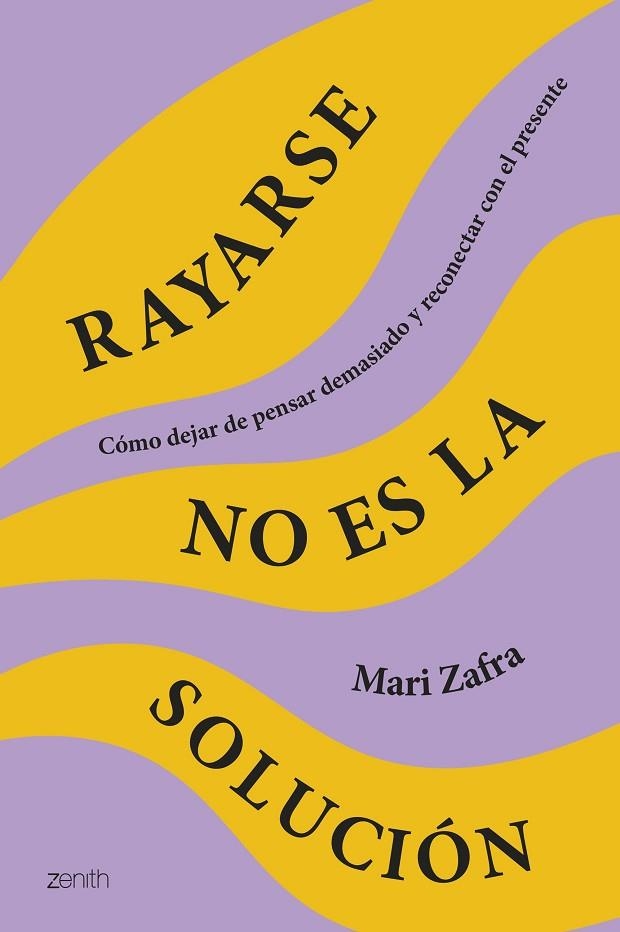 RAYARSE NO ES LA SOLUCIÓN | 9788408287186 | ZAFRA, MARI | Llibreria La Gralla | Librería online de Granollers