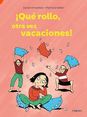 ¡QUÉ ROLLO, OTRA VEZ VACACIONES! | 9788412839500 | DRVENKAR, ZORAN | Llibreria La Gralla | Librería online de Granollers