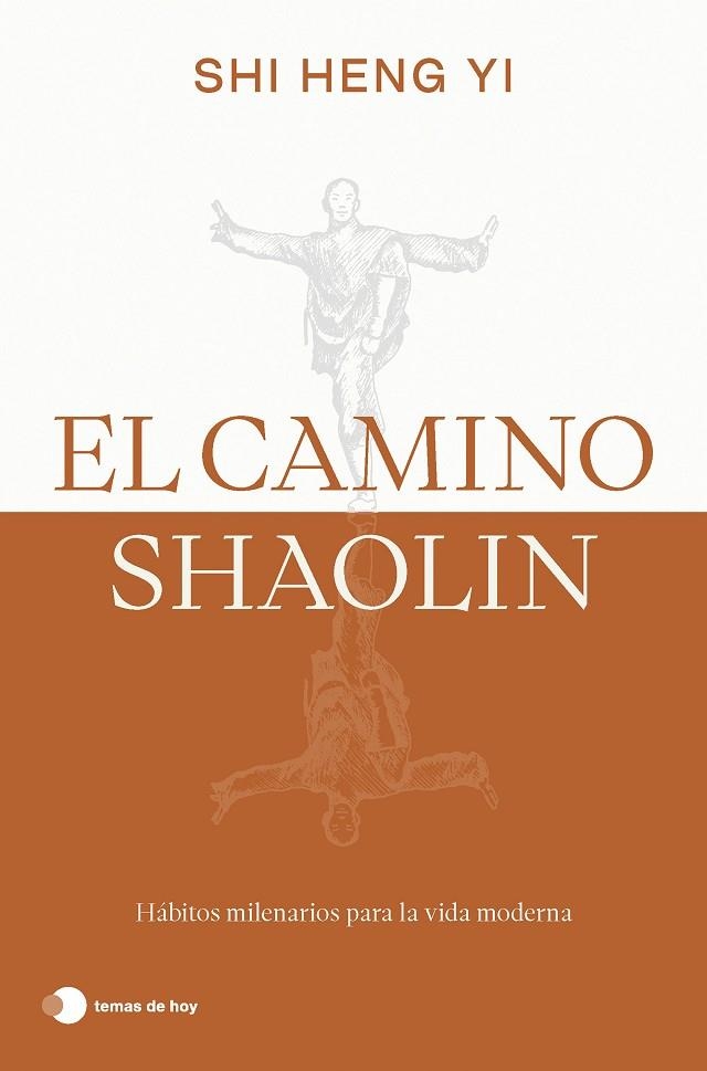 CAMINO SHAOLIN, EL | 9788419812575 | HENG YI, SHI | Llibreria La Gralla | Librería online de Granollers