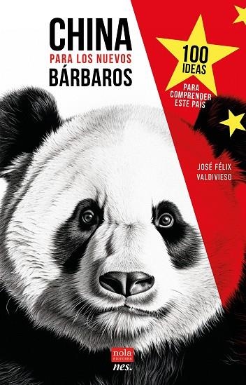 CHINA PARA LOS NUEVOS BÁRBAROS | 9788418164392 | VALDIVIESO, JOSÉ FÉLIX | Llibreria La Gralla | Librería online de Granollers