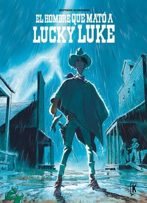 HOMBRE QUE MATÓ A LUCKY LUKE, EL | 9788416086191 | AA.VV. | Llibreria La Gralla | Librería online de Granollers