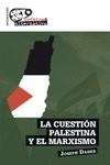 CUESTIÓN PALESTINA Y EL MARXISMO, LA | 9788412831825 | DAHER, JOSEPH | Llibreria La Gralla | Llibreria online de Granollers