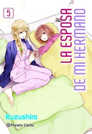 LA ESPOSA DE MI HERMANO Nº 05 | 9788411612531 | KUZUSHIRO | Llibreria La Gralla | Librería online de Granollers