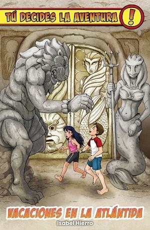TÚ DECIDES LA AVENTURA: VACACIONES EN LA ATLÁNTIDA | 9788419266965 | HIERRO, ISABEL | Llibreria La Gralla | Llibreria online de Granollers