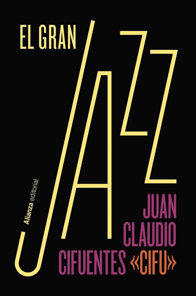 GRAN JAZZ, EL | 9788411486958 | CIFUENTES, JUAN CLAUDIO | Llibreria La Gralla | Llibreria online de Granollers