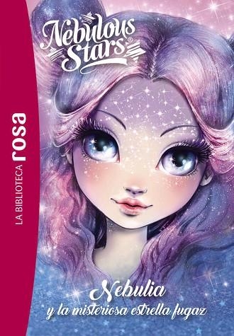 LA BIBLIOTECA ROSA. NEBULOUS STARS, 1. NEBULIA Y LA MISTERIOSA ESTRELLA FUGAZ | 9788419804631 | TURCOTTE, ANNIE | Llibreria La Gralla | Librería online de Granollers