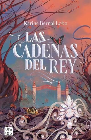 CADENAS DEL REY, LAS | 9788408290124 | BERNAL LOBO, KARINE | Llibreria La Gralla | Librería online de Granollers