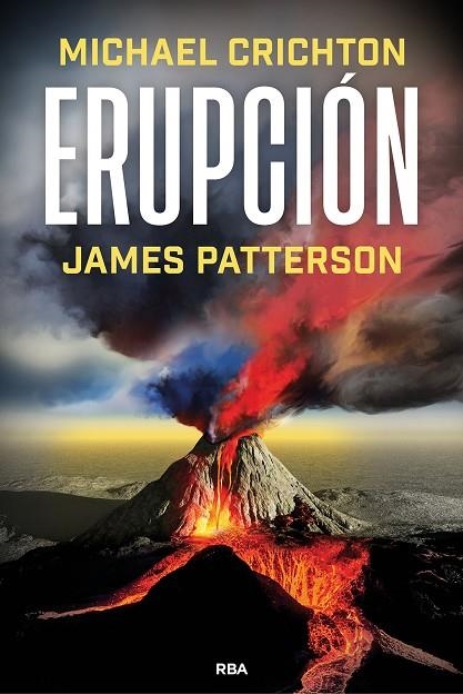 ERUPCIÓN | 9788411326612 | PATTERSON, JAMES ; CRICHTON, MICHAEL | Llibreria La Gralla | Librería online de Granollers