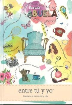 QUERIDA ABUELA - ENTRE TÚ Y YO | 9788494625152 | REDLING, KIM | Llibreria La Gralla | Llibreria online de Granollers