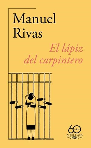 LÁPIZ DEL CARPINTERO, EL (60.º ANIVERSARIO DE ALFAGUARA) | 9788420478777 | RIVAS, MANUEL | Llibreria La Gralla | Librería online de Granollers