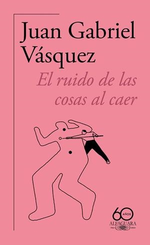 RUIDO DE LAS COSAS AL CAER, EL  (60.º ANIVERSARIO DE ALFAGUARA 2011) | 9788420478821 | VÁSQUEZ, JUAN GABRIEL | Llibreria La Gralla | Librería online de Granollers