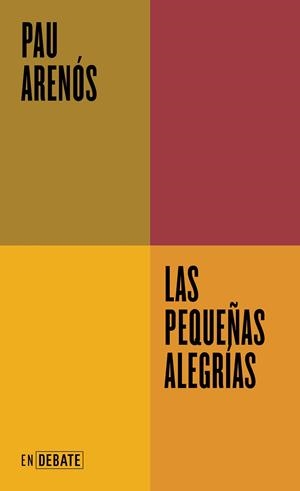 PEQUEÑAS ALEGRÍAS, LAS | 9788419951595 | ARENÓS, PAU | Llibreria La Gralla | Librería online de Granollers