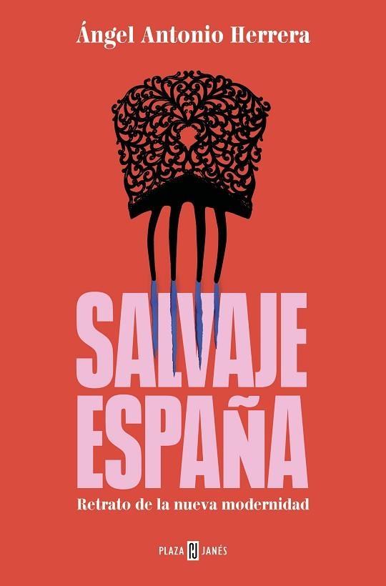 SALVAJE ESPAÑA | 9788401034305 | HERRERA, ÁNGEL ANTONIO | Llibreria La Gralla | Librería online de Granollers