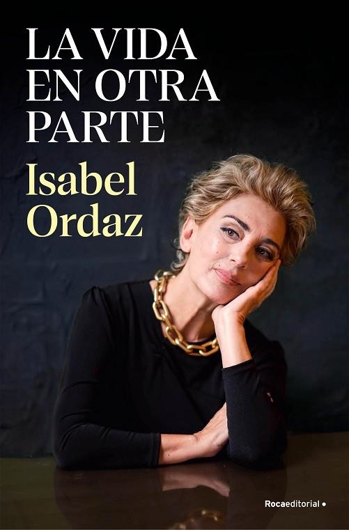 VIDA EN OTRA PARTE, LA | 9788410096622 | ORDAZ, ISABEL | Llibreria La Gralla | Librería online de Granollers