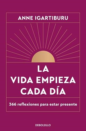 VIDA EMPIEZA CADA DÍA, LA | 9788466376082 | IGARTIBURU, ANNE | Llibreria La Gralla | Librería online de Granollers