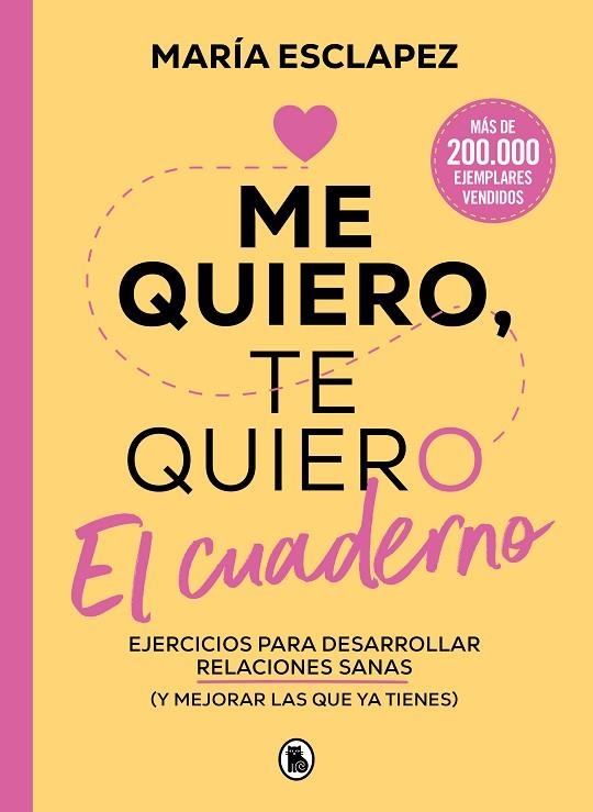 ME QUIERO, TE QUIERO. EL CUADERNO | 9788402429582 | ESCLAPEZ, MARÍA | Llibreria La Gralla | Librería online de Granollers