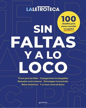 SIN FALTAS Y A LO LOCO | 9788419848550 | LETROTECA, LA | Llibreria La Gralla | Librería online de Granollers