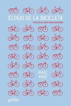 ELOGIO DE LA BICICLETA | 9788419406712 | AUGÉ, MARC | Llibreria La Gralla | Llibreria online de Granollers