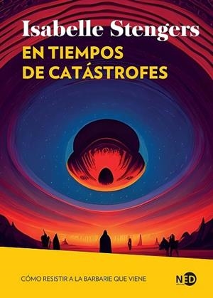 TIEMPOS DE CATÁSTROFES, EN  (N.E.) | 9788419407450 | STENGERS, ISABELLE | Llibreria La Gralla | Librería online de Granollers