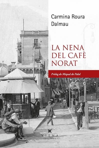 NENA DEL CAFÈ NORAT, LA | 9788419474483 | ROURA DALMAU, CARMINA | Llibreria La Gralla | Librería online de Granollers
