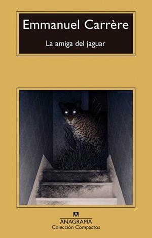 AMIGA DEL JAGUAR, LA | 9788433922014 | CARRÈRE, EMMANUEL | Llibreria La Gralla | Llibreria online de Granollers