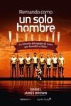REMANDO COMO UN SOLO HOMBRE (NE) | 9788410200517 | BROWN, DANIEL JAMES | Llibreria La Gralla | Llibreria online de Granollers