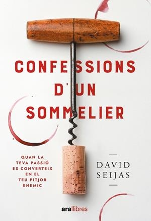 CONFESSIONS D'UN SOMMELIER | 9788411730778 | 'SEIJAS', DAVID | Llibreria La Gralla | Librería online de Granollers