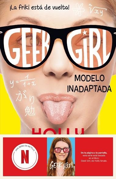 GEEK GIRL 2. MODELO INADAPTADA | 9788408292173 | SMALE, HOLLY | Llibreria La Gralla | Librería online de Granollers