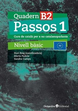 PASSOS 1. QUADERN B 2 | 9788410054073 | ROIG MARTÍNEZ, NURI / CAMPS FERNÁNDEZ, SANDRA / PADRÓS COLL, MARTA / DARANAS VIÑOLAS, MERITXELL | Llibreria La Gralla | Librería online de Granollers