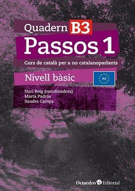 PASSOS 1. QUADERN B 3 | 9788410054080 | ROIG MARTÍNEZ, NURI / CAMPS FERNÁNDEZ, SANDRA / PADRÓS COLL, MARTA / DARANAS VIÑOLAS, MERITXELL | Llibreria La Gralla | Librería online de Granollers