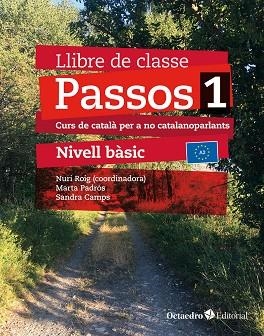 PASSOS 1. LLIBRE DE CLASSE. NIVELL BÀSIC (2024) | 9788410054059 | ROIG MARTÍNEZ, NURI / CAMPS FERNÁNDEZ, SANDRA / PADRÓS COLL, MARTA / DARANAS VIÑOLAS, MERITXELL | Llibreria La Gralla | Librería online de Granollers