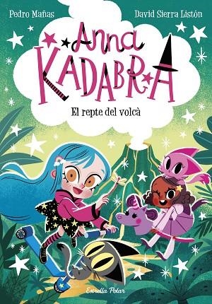 REPTE DEL VOLCÀ, EL ANNA KADABRA 14. EL | 9788413898643 | MAÑAS, PEDRO ; SIERRA LISTÓN, DAVID | Llibreria La Gralla | Llibreria online de Granollers