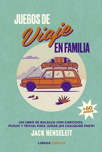 JUEGOS DE VIAJE EN FAMILIA | 9788448040512 | HENSELEIT, JACK | Llibreria La Gralla | Librería online de Granollers