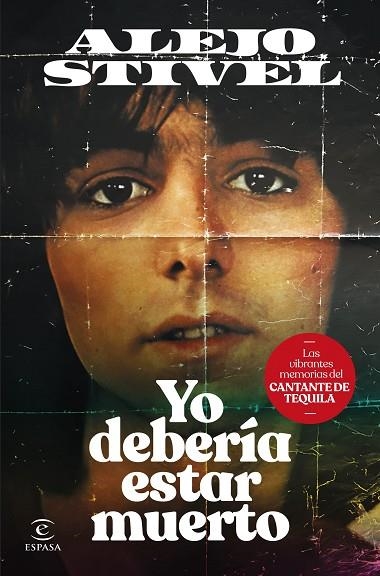 YO DEBERÍA ESTAR MUERTO | 9788467072549 | STIVEL, ALEJO | Llibreria La Gralla | Librería online de Granollers