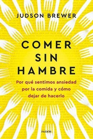 COMER SIN HAMBRE | 9788449342547 | BREWER, JUDSON | Llibreria La Gralla | Llibreria online de Granollers