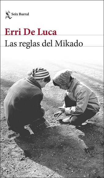 REGLAS DEL MIKADO, LAS | 9788432243745 | DE LUCA, ERRI | Llibreria La Gralla | Librería online de Granollers