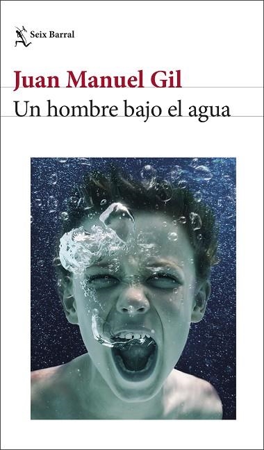 HOMBRE BAJO EL AGUA, UN | 9788432243752 | GIL, JUAN MANUEL | Llibreria La Gralla | Librería online de Granollers