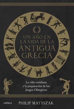 AÑO EN LA VIDA DE LA ANTIGUA GRECIA, UN | 9788491996590 | MATYSZAK, PHILIP | Llibreria La Gralla | Librería online de Granollers