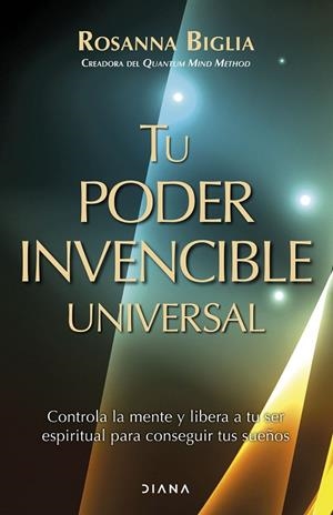 TU PODER INVENCIBLE UNIVERSAL | 9788411191654 | BIGLIA, ROSANNA | Llibreria La Gralla | Librería online de Granollers