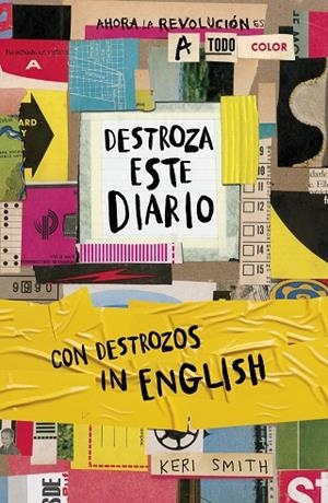 DESTROZA ESTE DIARIO. AHORA A TODO COLOR Y CON DESTROZOS IN ENGLISH | 9788449342684 | SMITH, KERI | Llibreria La Gralla | Llibreria online de Granollers