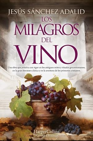 MILAGROS DEL VINO, LOS (BOLSILLO) | 9788419809469 | SÁNCHEZ ADALID, JESÚS | Llibreria La Gralla | Librería online de Granollers