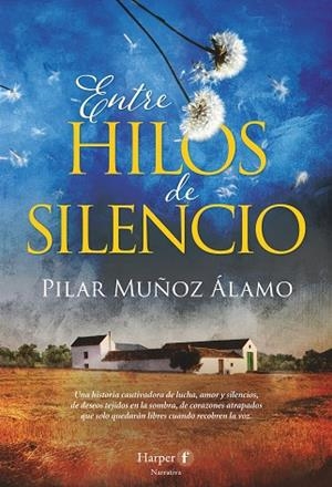 ENTRE HILOS DE SILENCIO | 9788418976667 | MUÑOZ ÁLAMO, PILAR | Llibreria La Gralla | Llibreria online de Granollers